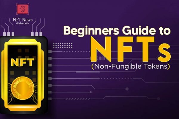 Beginners Guide to NFTs (Non-Fungible Tokens)