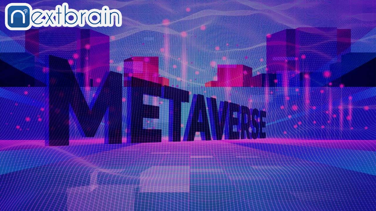 Next brain Technologies In The Lead As The Finest Metaverse Development Firm