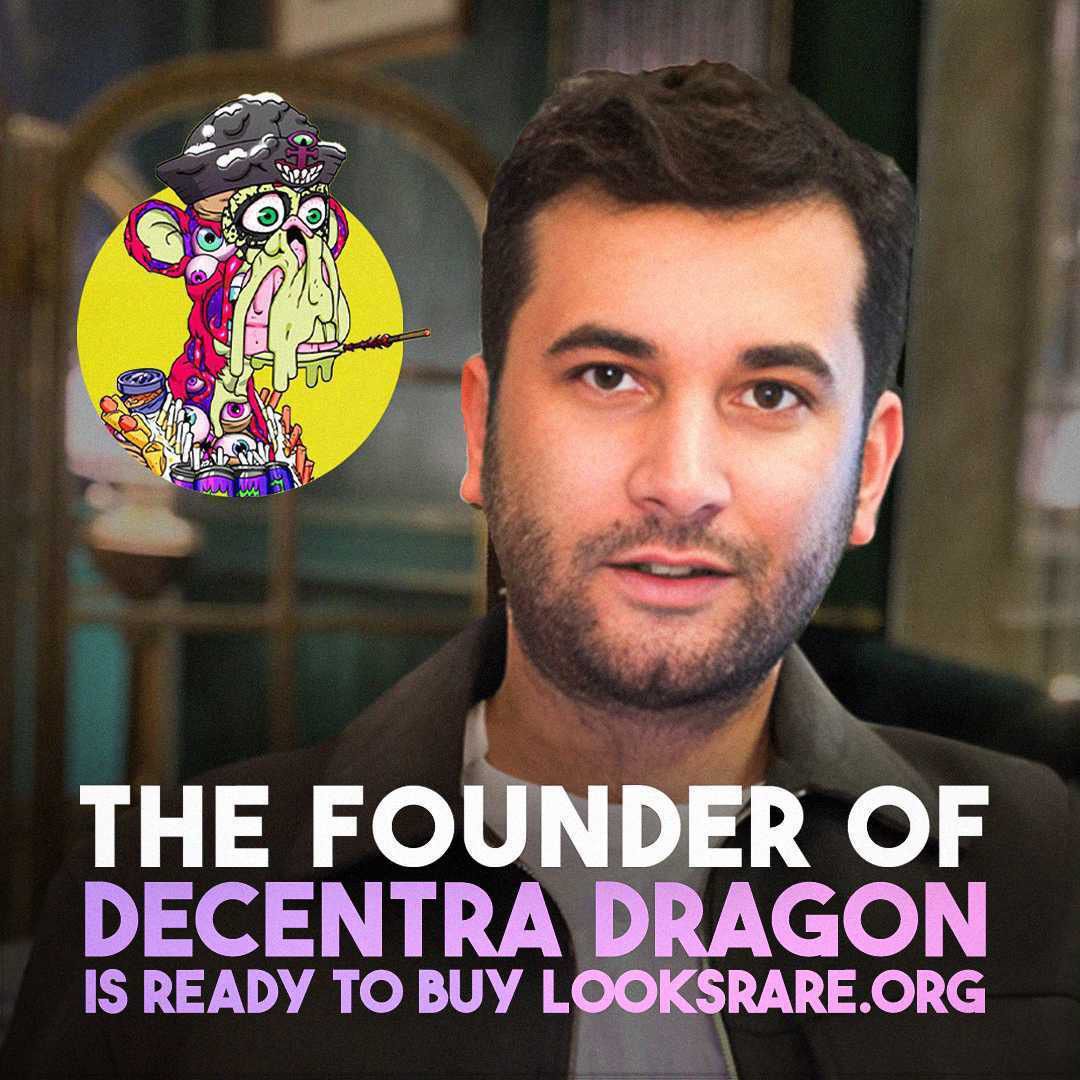 The founder of Decentra Dragon is ready to buy looksrare