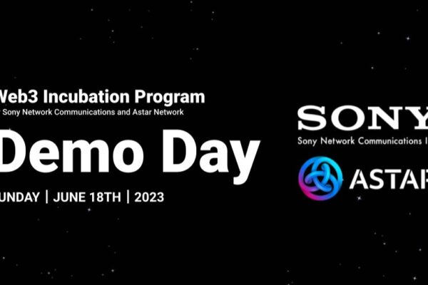 Sony & Astar Network: Hosting the ‘Web3 Incubation Program’ Demo Day in June